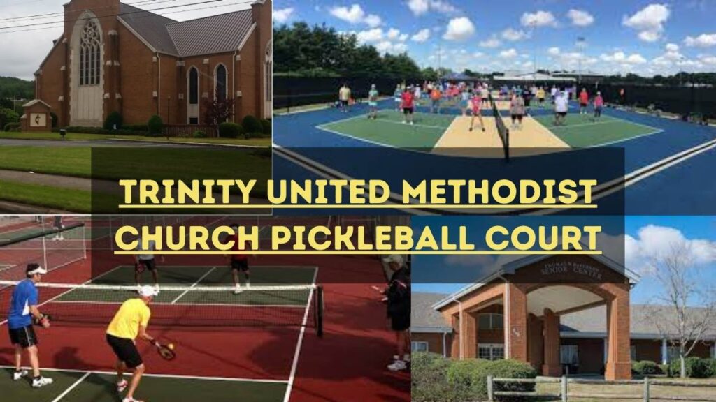 Trinity United Methodist Church Pickleball Court